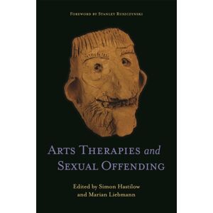 Jessica Kingsley Publishers Arts Therapies And Sexual Offending Jessica Kingsley Publishers Arts Therapies And Sexual Offending