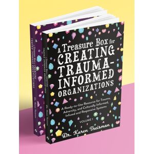 Jessica Kingsley Publishers A Treasure Box For Creating Trauma-Informed Organizations : A Ready-To-Use Resource For Trauma, Adversity, And Culturally Informed, Infused And Responsive Systems Jessica Kingsley Publishers A Treasure Box For Creating Trauma-Informed Organizations : A Ready-To-Use Resource For Trauma, Adversity, And Culturally Informed, Infused And Responsive Systems