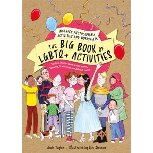 Jessica Kingsley Publishers The Big Book Of Lgbtq+ Activities : Teaching Children About Gender Identity, Sexuality, Relationships And Different Families Jessica Kingsley Publishers The Big Book Of Lgbtq+ Activities : Teaching Children About Gender Identity, Sexuality, Relationships And Different Families