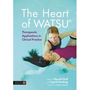 Jessica Kingsley Publishers The Heart Of Watsu® : Therapeutic Applications In Clinical Practice Jessica Kingsley Publishers The Heart Of Watsu® : Therapeutic Applications In Clinical Practice