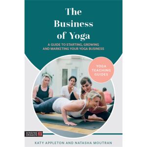 Jessica Kingsley Publishers The Business Of Yoga : A Guide To Starting, Growing And Marketing Your Yoga Business Jessica Kingsley Publishers The Business Of Yoga : A Guide To Starting, Growing And Marketing Your Yoga Business