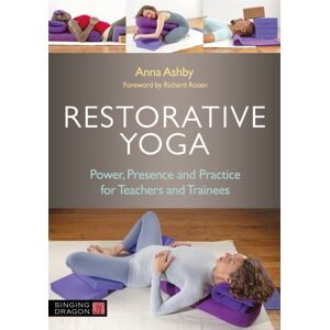 Jessica Kingsley Publishers Restorative Yoga : Power, Presence And Practice For Teachers And Trainees Jessica Kingsley Publishers Restorative Yoga : Power, Presence And Practice For Teachers And Trainees