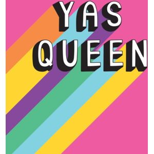 Octopus Publishing Group Yas Queen : Uplifting Quotes And Statements To Empower And Inspire Octopus Publishing Group Yas Queen : Uplifting Quotes And Statements To Empower And Inspire