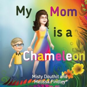 Pegasus Elliot Mackenzie Publishers My Mom Is A Chameleon Pegasus Elliot Mackenzie Publishers My Mom Is A Chameleon