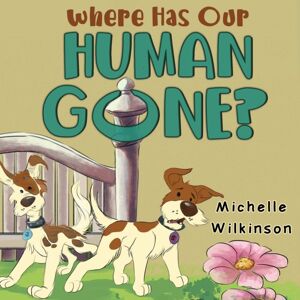 Pegasus Elliot Mackenzie Publishers Where Has Our Human Gone? Pegasus Elliot Mackenzie Publishers Where Has Our Human Gone?