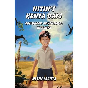 Pegasus Elliot Mackenzie Publishers Nitin'S Kenya Days Pegasus Elliot Mackenzie Publishers Nitin'S Kenya Days