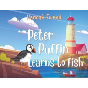 Pegasus Elliot Mackenzie Publishers Peter Puffin Learns To Fish Pegasus Elliot Mackenzie Publishers Peter Puffin Learns To Fish