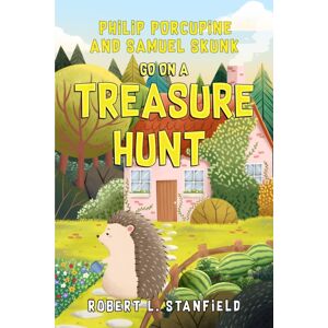 Pegasus Elliot Mackenzie Publishers Philip Porcupine And Samuel Skunk Go On A Treasure Hunt Pegasus Elliot Mackenzie Publishers Philip Porcupine And Samuel Skunk Go On A Treasure Hunt