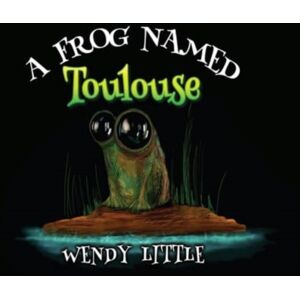 Pegasus Elliot Mackenzie Publishers A Frog Named Toulouse Pegasus Elliot Mackenzie Publishers A Frog Named Toulouse