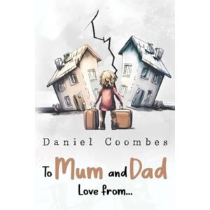 Pegasus Elliot Mackenzie Publishers To Mum And Dad Love From... Pegasus Elliot Mackenzie Publishers To Mum And Dad Love From...