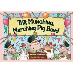 Pegasus Elliot Mackenzie Publishers The Munching, Marching Pig Band Pegasus Elliot Mackenzie Publishers The Munching, Marching Pig Band
