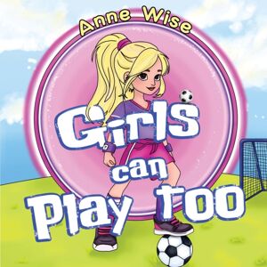 Pegasus Elliot Mackenzie Publishers Girls Can Play Too Pegasus Elliot Mackenzie Publishers Girls Can Play Too