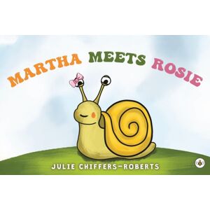 Olympia Publishers Martha Meets Rosie Olympia Publishers Martha Meets Rosie