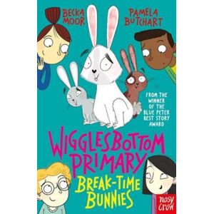 Nosy Crow Ltd Wigglesbottom Primary: Break-Time Bunnies Nosy Crow Ltd Wigglesbottom Primary: Break-Time Bunnies