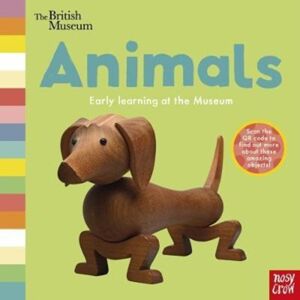 Nosy Crow Ltd British Museum: Animals Nosy Crow Ltd British Museum: Animals