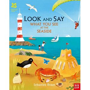 Nosy Crow Ltd National Trust: Look And Say What You See At The Seaside Nosy Crow Ltd National Trust: Look And Say What You See At The Seaside