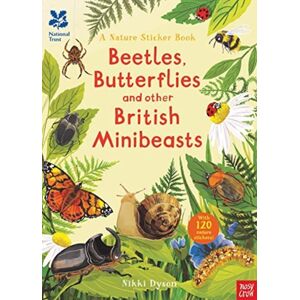 Nosy Crow Ltd National Trust: Beetles, Butterflies And Other British Minibeasts Nosy Crow Ltd National Trust: Beetles, Butterflies And Other British Minibeasts
