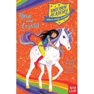 Nosy Crow Ltd Unicorn Academy: Rosa And Crystal Nosy Crow Ltd Unicorn Academy: Rosa And Crystal
