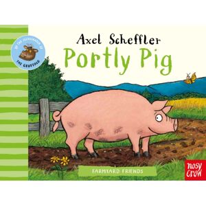Nosy Crow Ltd Farmyard Friends: Portly Pig Nosy Crow Ltd Farmyard Friends: Portly Pig