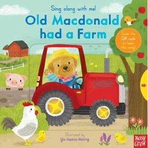 Nosy Crow Ltd Sing Along With Me! Old Macdonald Had A Farm Nosy Crow Ltd Sing Along With Me! Old Macdonald Had A Farm