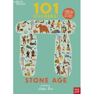 Nosy Crow Ltd British Museum: 101 Stickers! Stone Age Nosy Crow Ltd British Museum: 101 Stickers! Stone Age