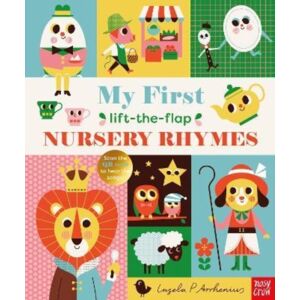 Nosy Crow Ltd My First Lift-The-Flap Nursery Rhymes Nosy Crow Ltd My First Lift-The-Flap Nursery Rhymes