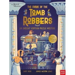 Nosy Crow Ltd British Museum: The Curse Of The Tomb Robbers (An Ancient Egyptian Puzzle Mystery) Nosy Crow Ltd British Museum: The Curse Of The Tomb Robbers (An Ancient Egyptian Puzzle Mystery)