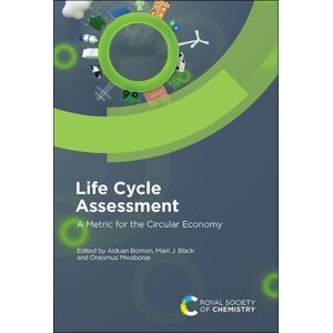 Royal Society of Chemistry Life Cycle Assessment : A Metric For The Circular Economy Royal Society of Chemistry Life Cycle Assessment : A Metric For The Circular Economy