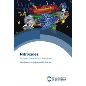 Royal Society of Chemistry Nitroxides : Synthesis, Properties And Applications Royal Society of Chemistry Nitroxides : Synthesis, Properties And Applications