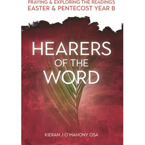 Messenger Publications Hearers Of The Word : Praying And Exploring The Readings Easter And Pentecost Year B Messenger Publications Hearers Of The Word : Praying And Exploring The Readings Easter And Pentecost Year B