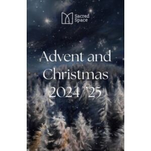 Messenger Publications Sacred Space Advent & Christmas 2024-2025 Messenger Publications Sacred Space Advent & Christmas 2024-2025
