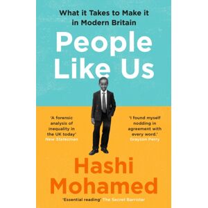 Profile Books Ltd People Like Us : What It Takes To Make It In Modern Britain Profile Books Ltd People Like Us : What It Takes To Make It In Modern Britain