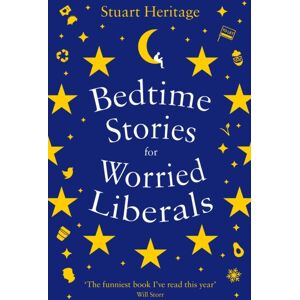 Profile Books Ltd Bedtime Stories For Worried Liberals Profile Books Ltd Bedtime Stories For Worried Liberals