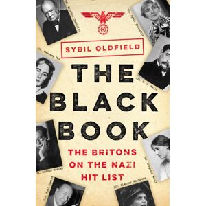 Profile Books Ltd The Black Book : The Britons On The Nazi Hit List Profile Books Ltd The Black Book : The Britons On The Nazi Hit List