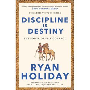 Profile Books Ltd Discipline Is Destiny : Timeless Stoic s From The Multimillion- Author Of The Daily Stoic Profile Books Ltd Discipline Is Destiny : Timeless Stoic s From The Multimillion- Author Of The Daily Stoic