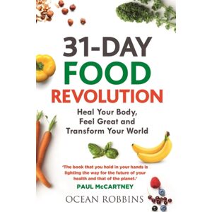 Hay House UK Ltd 31-Day Food Revolution : Heal Your Body, Feel Great And Transform Your World Hay House UK Ltd 31-Day Food Revolution : Heal Your Body, Feel Great And Transform Your World