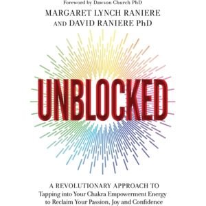 Hay House UK Ltd Unblocked : A Revolutionary Approach To Tapping Into Your Chakra Empowerment Energy To Reclaim Your Passion, Joy And Confidence Hay House UK Ltd Unblocked : A Revolutionary Approach To Tapping Into Your Chakra Empowerment Energy To Reclaim Your Passion, Joy And Confidence