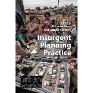 Agenda Publishing Insurgent Planning Practice Agenda Publishing Insurgent Planning Practice