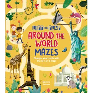 Arcturus Publishing Ltd Lift-The-Flap: Around The World Mazes : Change Your Path With The Lift Of A Flap! Arcturus Publishing Ltd Lift-The-Flap: Around The World Mazes : Change Your Path With The Lift Of A Flap!