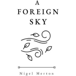Olympia Publishers A Foreign Sky Olympia Publishers A Foreign Sky