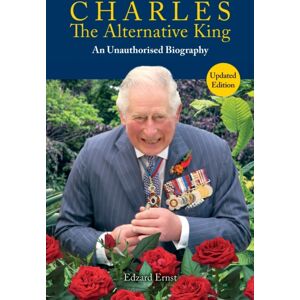 Imprint Academic Charles, The Alternative King : An Unauthorised Biography Imprint Academic Charles, The Alternative King : An Unauthorised Biography