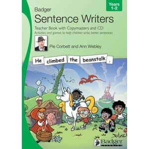 Badger Publishing Sentence Writers Teacher Book With Copymasters And Cd: Years 1-2 : Activities And Games To Help Children Write Better Sentences Badger Publishing Sentence Writers Teacher Book With Copymasters And Cd: Years 1-2 : Activities And Games To Help Children Write Better Sentences