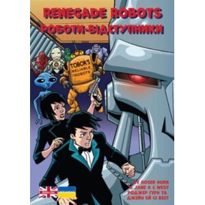 Badger Learning Renegade Robots : Ukrainian Translation Badger Learning Renegade Robots : Ukrainian Translation