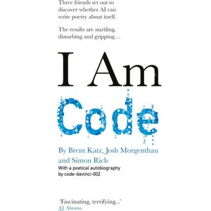 Octopus Publishing Group I Am Code : An Artificial Intelligence Speaks Octopus Publishing Group I Am Code : An Artificial Intelligence Speaks