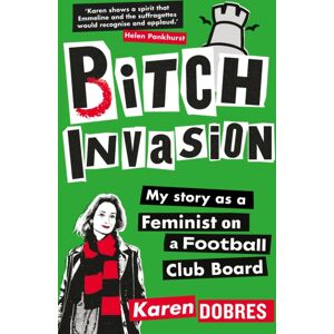 Octopus Publishing Group Pitch Invasion : My Story As A Feminist On A Football Club Board Octopus Publishing Group Pitch Invasion : My Story As A Feminist On A Football Club Board
