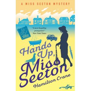Duckworth Books Hands Up, Miss Seeton Duckworth Books Hands Up, Miss Seeton