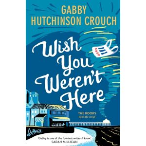 Duckworth Books Wish You Weren’t Here Duckworth Books Wish You Weren’t Here