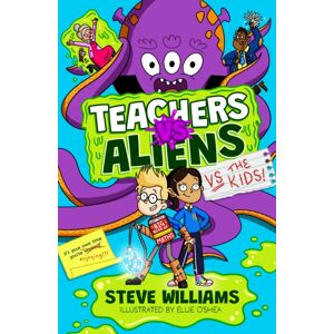 Duckworth Books Teachers Vs Aliens Vs The Kids! Duckworth Books Teachers Vs Aliens Vs The Kids!