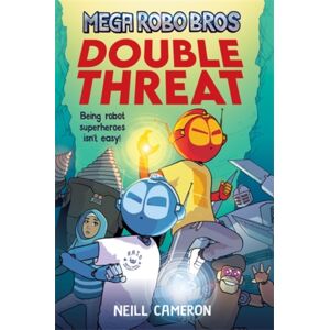 David Fickling Books Mega Robo Bros 2: Double Threat (A Phoenix Comic Book) David Fickling Books Mega Robo Bros 2: Double Threat (A Phoenix Comic Book)