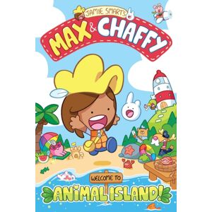 David Fickling Books Max And Chaffy: Welcome To Animal Island! (From The Multi-Million- Creative Genius Jamie ) David Fickling Books Max And Chaffy: Welcome To Animal Island! (From The Multi-Million- Creative Genius Jamie )